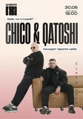 Chico & Qatoshi з концертом просто неба у «ВʼЯВА»