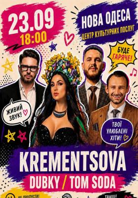 Krementsova / Dubky / Tom Soda