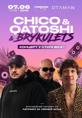 Chico & Qatoshi x Brykulets