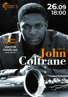 TRIBUTE TO JOHN COLTRANE. Dnipro Big Band