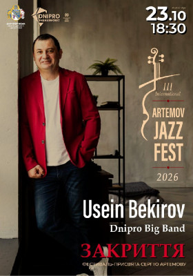 ЗАКРИТТЯ III International ARTEMOV Jazz Fest 2026. Усеін БЕКІРОВ & DNIPRO BIG BAND