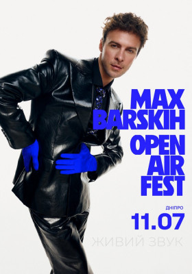 MAX BARSKIH OPEN AIR FEST
