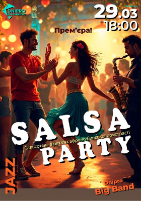 Прем`єра! SALSA PARTY＆Dnipro Big Band. Сальсотека в ритмах афро-кубинської пристрасті