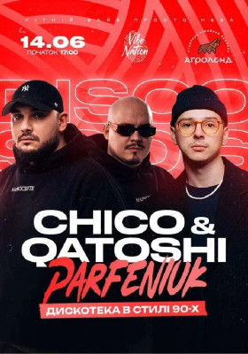 Chico & Qatoshi x Parfeniuk x Vibe Nation