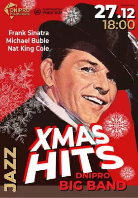 XMAS HITS. Frank SINATRA. Michael BUBLE. Nat KING COLE. Dnipro Big Band