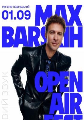 MAX BARSKIH OPEN AIR FEST