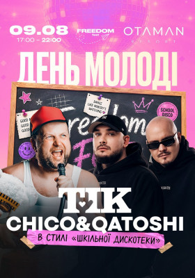 Сhico & Qatoshi x ТІК | День Молоді