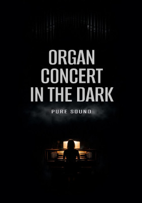 Organ concert in the dark