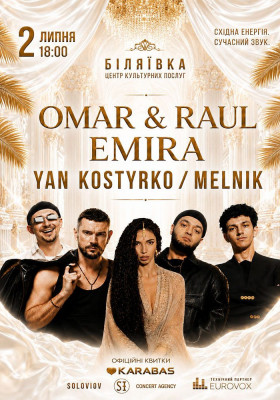 OMAR & RAUL / EMIRA / YAN KOSTYRKO / MELNIK
