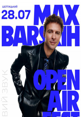 MAX BARSKIH OPEN AIR FEST